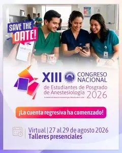 XIII Congreso Nacional de Estudiantes de Posgrado en Anestesiología