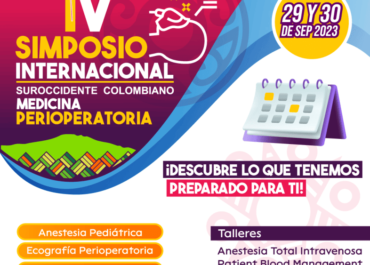 Inscríbete al IV Simposio Internacional Suroccidente Colombiano - Medicina Perioperatoria